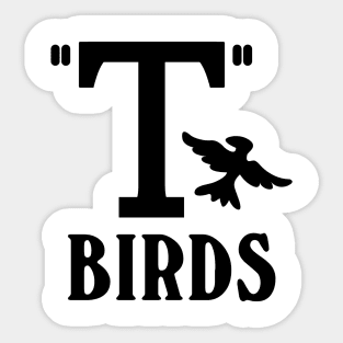 T-birds. Grease. Sticker
